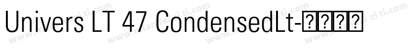 Univers LT 47 CondensedLt字体转换